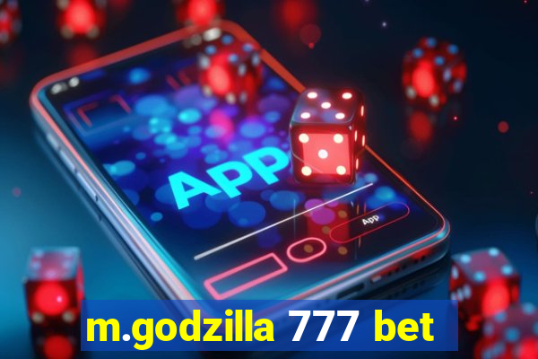 m.godzilla 777 bet